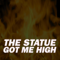 Statue Got Me High cover.png