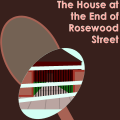 House at the End of Rosewood Street cover.png